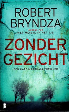 Robert Bryndza = Zonder gezicht