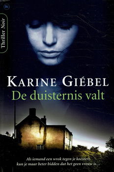 Karine Giebel = De duisternis valt - 0