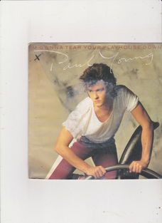 Single Paul Young - I'm gonna tear your playhouse down