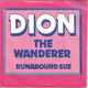 Dion – The Wanderer / Runaround Sue - 0 - Thumbnail