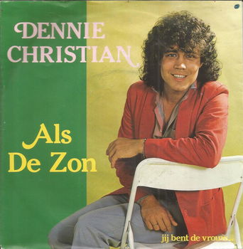 Dennie Christian – Als De Zon (1985) - 0