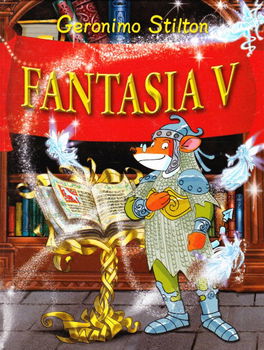 FANTASIA V - Geronimo Stilton (hc) - 0