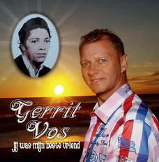 Gerrit Vos - Jij Was Mijn Beste Vriend (1 Track CDSIngle)