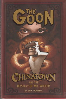 The Goon Chinatown and the mystery of Mr. Wicker hardcover