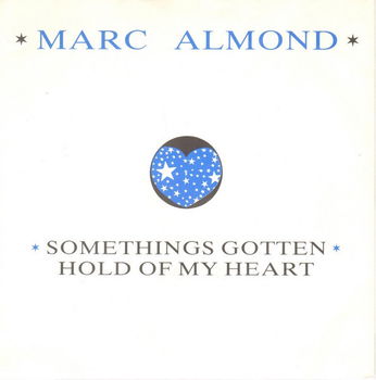 Marc Almond – Something's Gotten Hold Of My Heart (Vinyl/Single 7 Inch) - 0