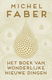 Michel Faber - Het Boek Van Wonderlijke Nieuwe Dingen - 0 - Thumbnail