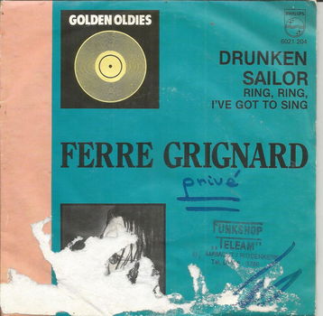 Ferre Grignard – Drunken Sailor / Ring, Ring, I've Got To Sing - 0