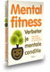 Linda Bolier, Merel Haverman, Jan Auke Walburg - Mental fitness: - 0 - Thumbnail