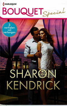 Sharon Kendrick = 3 verhalen vol verlangen - Bouquet special - 0