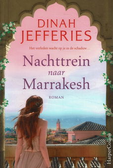 Dinah Jefferies = Nachttrein naar Marrakesh - NIEUWSTAAT