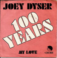 Joey Dyser – 100 Years (Belgium 1975)