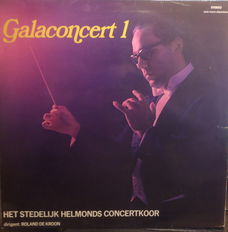 LP - Stedelijk Helmonds Concertkoor - Galaconcert 1 - Roland de Kroon