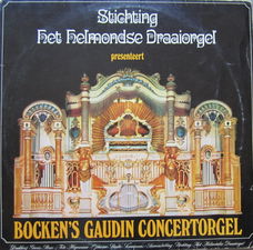 LP - Bockens Gaudin Concertorgel - Stichting Het Helmonds Draaiorgel