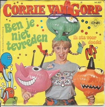 Corrie van Gorp – Ben Je Niet Tevreden (1981) - 0