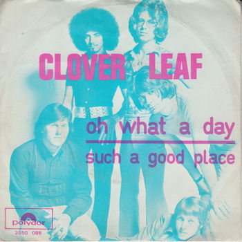 Clover Leaf – Oh What A Day - 0