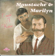 Moustache & Marilyn – Cause I Know (1986)