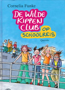 DE WILDE KIPPENCLUB OP SCHOOLREIS - Cornelia Funke (2)