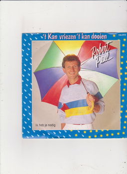 Single Robert Paul - 't kan vriezen, 't kan dooien - 0