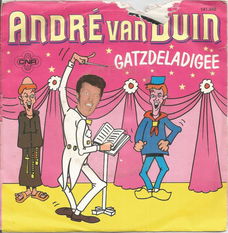 André van Duin – Gatzdeladigee / Waar Is De Steek Van De Keizer?