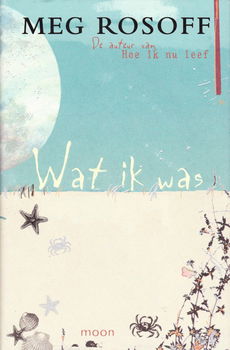 WAT IK WAS - Meg Rosoff - 0