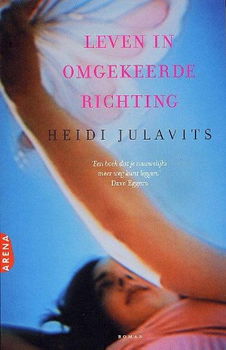 Heidi Julavits - Leven In Omgekeerde Richting - 0