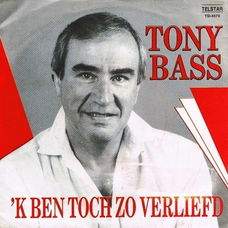 Tony Bass (2) ‎– 'k Ben Toch Zo Verliefd