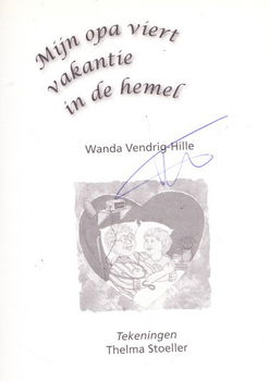 MIJN OPA VIERT VAKANTIE IN DE HEMEL - Wanda Vendrig-Hille - 2