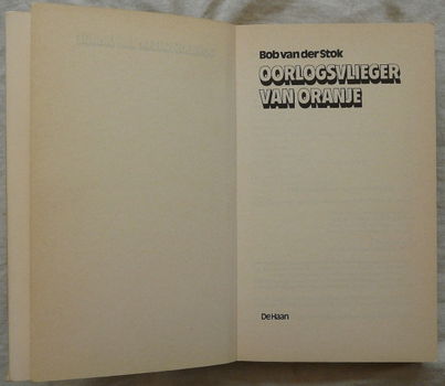 Boek, Oorlogsvlieger Van Oranje, Bob van der Stok, De Haan, 1983. - 4