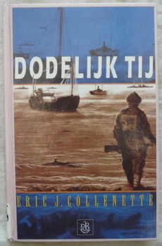 Boek, Dodelijk Tij, Eric Collenette, De Boer Maritiem, 1992. - 0