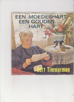 Single Gert Timmerman- Een moeder hart een gouden hart - 0