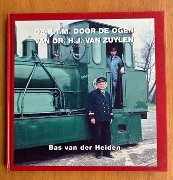 De RTM door de ogen van Dr. H.J. van Zuylen - B. vd Heiden - 0