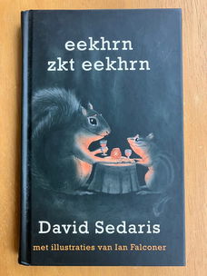 Eekhoorn zoekt eekhoorn - David Sedaris