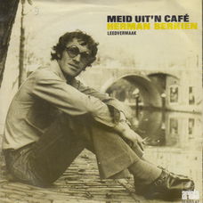 Herman Berkien ‎– Meid Uit'n Café