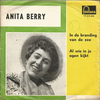 Anita Berry ‎– In De Branding Van De Zee / Al Wie In Je Ogen Kijkt - 0