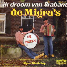 De Migra's – Ik droom van Brabant (1984)