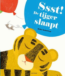 Britta Teckentrup - Ssst! De Tijger Slaapt (Hardcover/Gebonden)