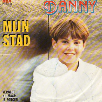 Danny (De Munk) – Mijn Stad (1984) - 0