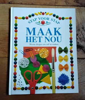 Stap voor stap - MAAK het nou - Mooie dingen om zelf te maken - 0