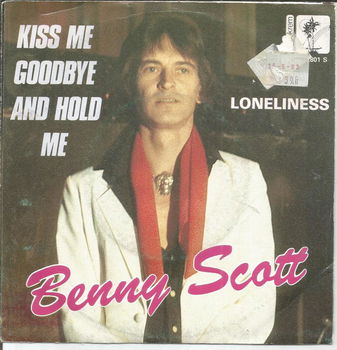 Benny Scott – Kiss Me Goodbye And Hold Me (1982) - 0