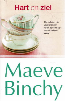 Maeve Binchy = Hart en ziel - NIEUWSTAAT - 0