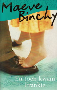 Maeve Binchy = En toen kwam Frankie - 0