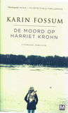 Karin Fossum = De moord op Harriet Krohn