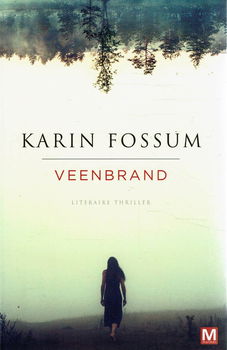 Karin Fossum = Veenbrand - 0