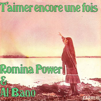 Romina Power & Al Bano* ‎– T'aimer Encore Une Fois // EUROVISIE SONGFESTIVAL - 0