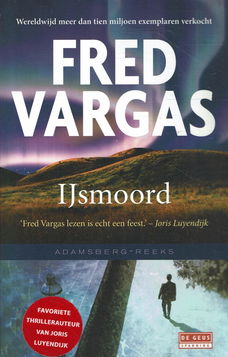 Fred Vargas = IJsmoord - Adamsberg deel 8