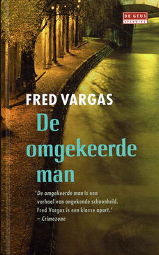 Fred Vargas = De omgekeerde man - Adamsberg deel 2