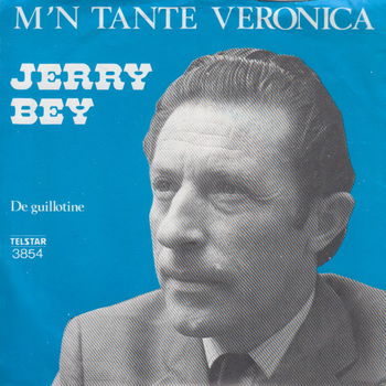 Jerry Bey ‎– M'n Tante Veronica // nederlands // telstar - 0