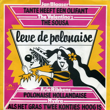 Jan Blaaser, The Valentino's*, Arie Ribbens, Hydra ‎– Leve De Polonaise // nederlands - 0