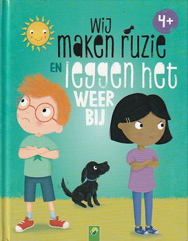 WIJ MAKEN RUZIE EN LEGGEN HET WEER BIJ - Valentina Schöttes - 0