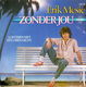 Erik Mesie – Zonder Jou (1986) - 0 - Thumbnail